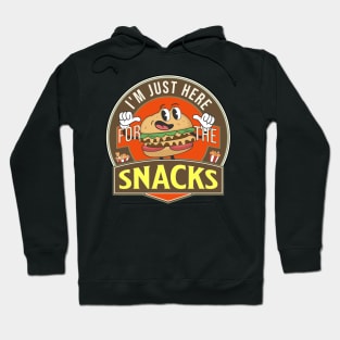 I’m Just Here For The Snacks Hoodie